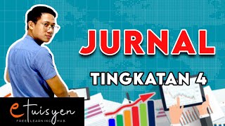 eTuisyen TINGKATAN 4 PRINSIP PERAKAUNAN  Bab 4  Jurnal [upl. by Teragramyram]