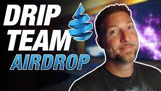 Drip Network  Drip Team Airdrop amp Telegram Announcement [upl. by Lonergan]