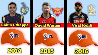 IPL ORANGE CAP WINNERS FROM EACH SEASON 2008 TO 2024 [upl. by Marguerita]