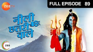 Neeli Chatri Waale  Full Ep  89  Bobby Shivaye bhawan das Atmaram baby dubey  Zee TV [upl. by Rubi902]