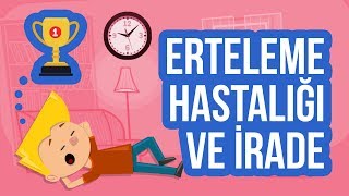 Erteleme Hastalığı ve Tembellikten Kurtulmak [upl. by Killian]