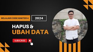 BELAJAR CODEIGNITER 4 HAPUS DAN UBAH DATA MENGGUNAKAN JQUERY [upl. by Forras]