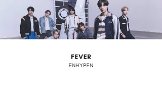 ENHYPEN ‘fever’  easy lyrics [upl. by Baten]