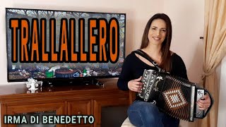 TRALLALLERO live IRMA DI BENEDETTO  Organetto Abruzzese Accordion [upl. by Nomor]