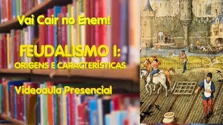 Feudalismo I Origens e Características  Vai Cair No Enem [upl. by Bellamy]