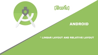 Introduction to linear and relative layouts in android studio in telugu  Smart HUB [upl. by Cynthla295]