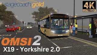 OMSI 2 Yorkshire 20  X19 Stagecoach Gold Line [upl. by Bessie]