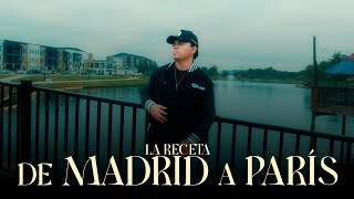 La Receta  De Madrid a París Video Oficial [upl. by Eenafit843]