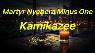 Martyr Nyebera  Kamikazee Karaoke Version [upl. by Yrogerg]