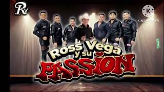 Por Creer En Ti  Ross Vega Y Su Passion [upl. by Nido]