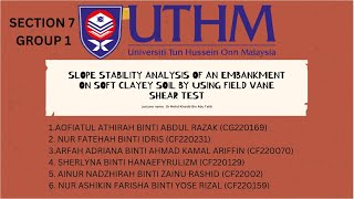 SLOPE STABILITY ANALYSIS OF AN EMBANKMENT ON SOFT CLAYEY SOIL BY USING FIELD VANE SHEAR TEST G1S7 [upl. by Mak]