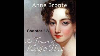 The Tenant of Wildfell Hall Chapter13 by Anne Brontë  Dramatic Reading Full Audiobook [upl. by Ahsinwad]