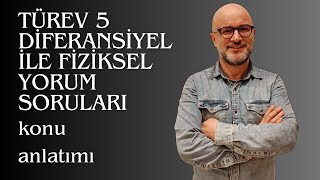 Türev 5 Artan Diferansiyel ile Türevin Fiziksel Yorumu  Endemik Yayınları [upl. by Arleyne]