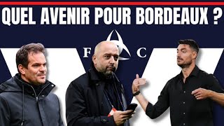 Quel avenir pour les Girondins de Bordeaux [upl. by Odraleba]