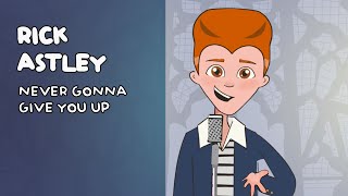 Rick Astley  Never Gonna Give You Up Official Animated Video [upl. by Stambaugh]