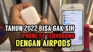 Menghubungkan iPhone 5s Dengan Airpods di Tahun 20212022 [upl. by Neff]