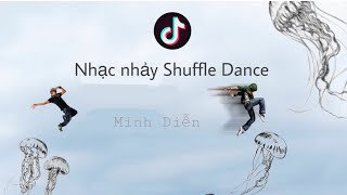 TOP 10 Bài Nhạc Nhảy Shuffle Dance Được Yêu Thích Nhất Trên Tik Tok 5 [upl. by Nohtanoj]