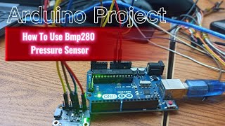 BMP280 Pressure Sensor Arduino Tutorial IOT Projects For Beginners [upl. by Arval692]