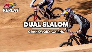 REPLAY Crankworx Cairns Dual Slalom 2023 [upl. by Lenod]