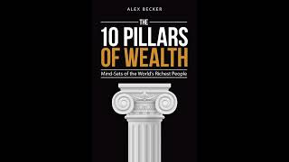 The 10 Pillars of Wealth by Alex Becker Audiobook [upl. by Edbert]