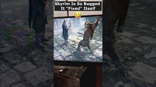 Skyrim Is So Bugged It quotFixedquot Itself 😂 skyrim skyrimanniversary elderscrolls gamingshorts [upl. by Leighland25]