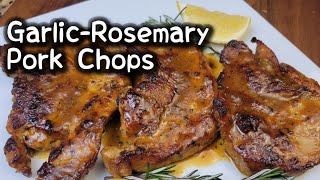 GarlicRosemary Pork Chops [upl. by Nelo833]