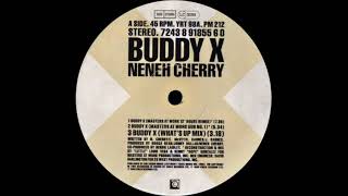 Neneh Cherry  Buddy X Masters At Work Dub no 1 [upl. by Esorlatsyrc]