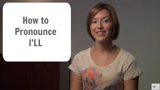 How to pronounce ILL  American English Pronunciation Lesson [upl. by Valoniah686]