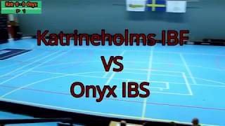 Katrineholms IBF VS Onyx IBS [upl. by Woodall]