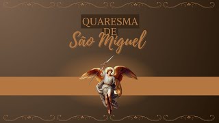 Quadragésimo dia da Quaresma de São Miguel [upl. by Axe702]