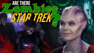 Are there Zombies in Star Trek [upl. by Annaiek941]