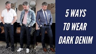 5 Ways to Wear Dark Denim [upl. by Ardnak389]