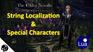 ESO Addon Development String Localization and Special Character Support  The Elder Scrolls Online [upl. by Eitsirk910]