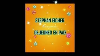 STEPHAN EICHER DEJEUNER EN PAIX [upl. by Ayerim704]