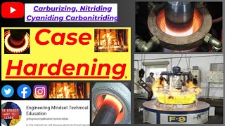 Case Hardening  Heat Treatment Carburizing  Nitriding  Cyaniding  Carbonitriding  Induction Ha [upl. by Utas]