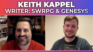 Talking with Star Wars RPG Writer Keith Kappel [upl. by Ballou738]