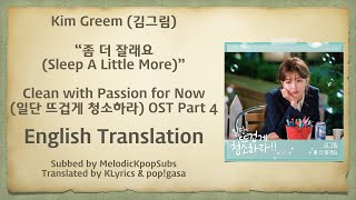 Kim Greem 김그림좀 더 잘래요 Sleep A Little More Clean with Passion for Now OST Part 4 English Subs [upl. by Rockey726]