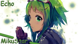 NIGHTCORE  ECHO GumiVocaloidLyrics↓ [upl. by Eneluj]