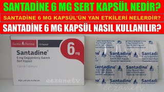 Santadine 6 Mg Sert Kapsül Nedir Santadine Kapsülün Yan Etkisi Nedir Santadine Nasıl Kullanılır [upl. by Ffoeg460]