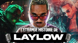 Comment LAYLOW atil percé  DOCUMENTAIRE [upl. by Enyallij]