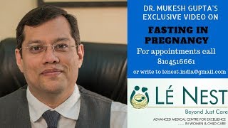 Fasting In Pregnancy  Top Tips for Fasting during Pregnancy English  By Dr Mukesh Gupta [upl. by Bierman]