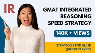 GMAT IR  Integrated Reasoning Speed Strategy [upl. by Caines]