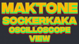 Maktone  Sockerkaka Oscilloscope View [upl. by Savina]