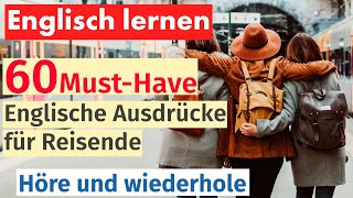 60 Unverzichtbare Englische Ausdrücke für Reisende – Lernen Sie Englisch für Ihren Urlaub [upl. by Alyehs443]