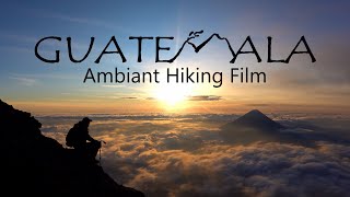 GUATEMALA  Hiking 5 Volcanos  Hiking Film English subtitles [upl. by Aronson]