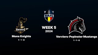 2024 BAFL  WEEK 5 MONS KNIGHTS  VERVIERSPEPINSTER MUSTANGS [upl. by Esilram421]