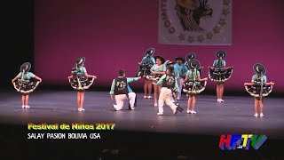 Salay Pasión Bolivia USA  Festival de Niños 2017 [upl. by Annaili]