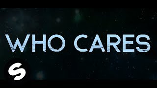 EDX  Who Cares Official Lyric Video [upl. by Ruella]