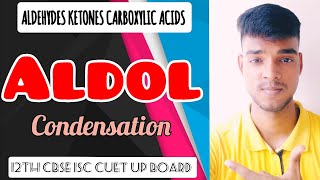 Aldol Condensation 12th CBSE ISC CUET UP BOARD etc [upl. by Durst]