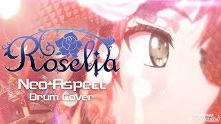 【バンドリ！ ガルパ】ロゼリア  NeoAspect を叩いてみた  BanG Dream Roselia Album Anfang song1 Full drum cover [upl. by Jayne310]